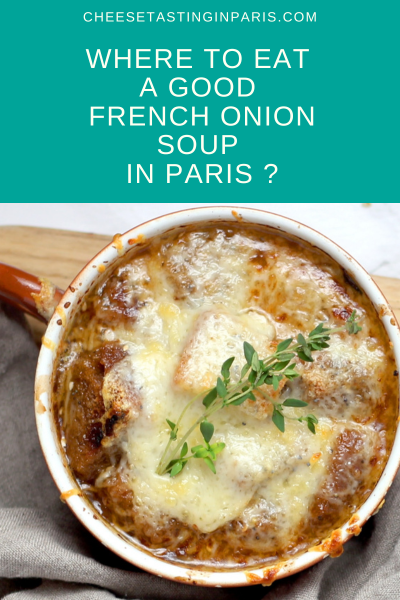 good addresses for a good french onion soup in Paris