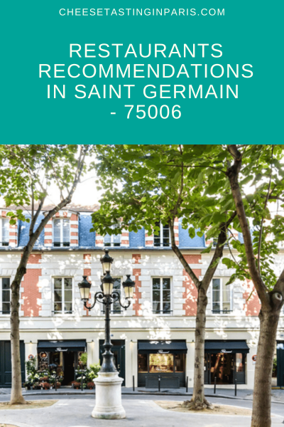 Restaurants recommendations in Saint Germain - 75006