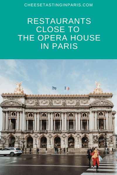 restaurant recommendations in Paris close to the opera house